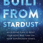 Pre-Order Built from Stardust by Dr. Veera Gupta