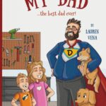 My Dad: the best dad ever!