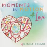 Moments in Motion with Love