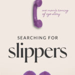 Searching for Slippers